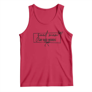 Funny Mom Gift Tank Top Good Mom Say Bad Words TS12 Red Print Your Wear