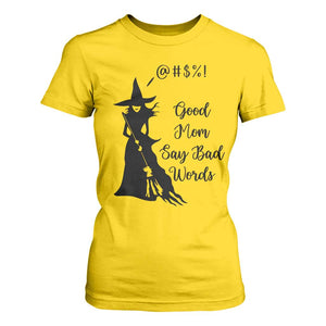 Good Mom Say Bad Words T Shirt For Women Funny Witch Mom Halloween Gift TS12 Daisy Print Your Wear