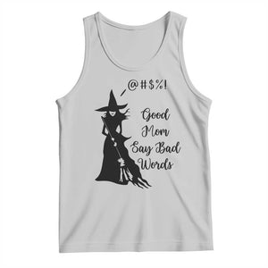 Good Mom Say Bad Words Tank Top Funny Witch Mom Halloween Gift TS12 Ash Print Your Wear