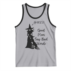 Good Mom Say Bad Words Tank Top Funny Witch Mom Halloween Gift TS12 Athletic Heather Black Print Your Wear