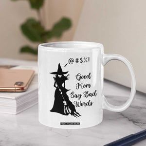 Good Mom Say Bad Words Coffee Mug Funny Witch Mom Halloween Gift TS12 Print Your Wear