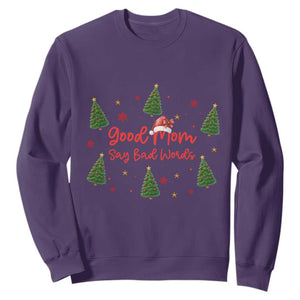 Good Mom Say Bad Words Sweatshirt Funny Xmas Mom Gift TS12 Purple Print Your Wear