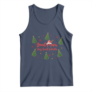 Good Mom Say Bad Words Tank Top Funny Xmas Mom Gift TS12 Navy Print Your Wear