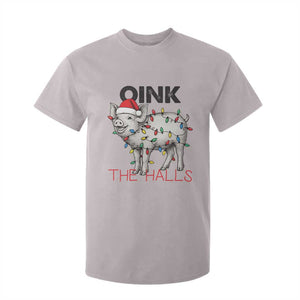 Oink The Halls T Shirt For Kid Funny Christmas Pig Lover Gift TS12 Ice Gray Print Your Wear