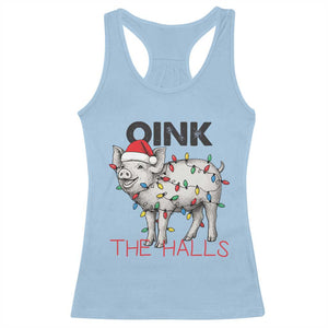Oink The Halls Racerback Tank Top Funny Christmas Pig Lover Gift TS12 Light Blue Print Your Wear