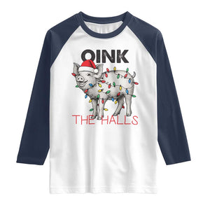 Oink The Halls Raglan Shirt Funny Christmas Pig Lover Gift TS12 White Navy Print Your Wear