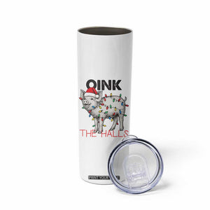 Oink The Halls Skinny Tumbler Funny Christmas Pig Lover Gift TS12 Print Your Wear