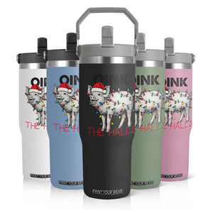 Oink The Halls Flip Straw Tumbler Funny Christmas Pig Lover Gift TS12 Print Your Wear