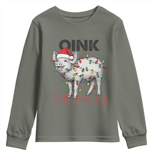 Oink The Halls Youth Sweatshirt Funny Christmas Pig Lover Gift TS12 Military Green Print Your Wear