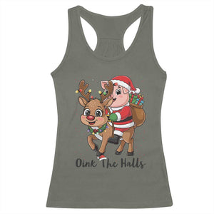Oink The Halls Racerback Tank Top Pig Christmas Farm Life Gift TS12 Military Green Print Your Wear