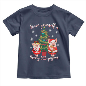 Have Yourself A Merry Little Pigmas Toddler T Shirt Christmas Pig Lover Farm Life TS12 Navy Print Your Wear