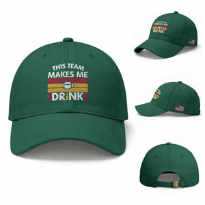 This Team Makes Me Drink Baseball Cap KC Pride Gift TS12 Baseball Cap Universal Fit Irish Green Print Your Wear