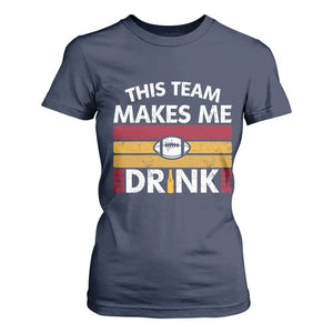 This Team Makes Me Drink T Shirt For Women KC Pride Gift TS12 Navy Print Your Wear