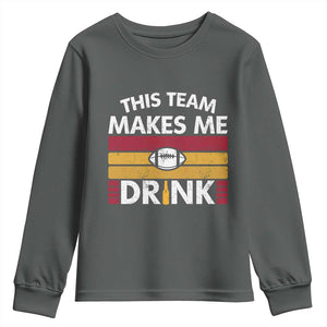 This Team Makes Me Drink Youth Sweatshirt KC Pride Gift TS12 Dark Heather Print Your Wear