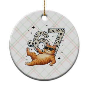 Funny Cat Playing Soccer Ceramic Ornament Six Seven Meme TS12 1pc Christmas Plaid Print Your Wear