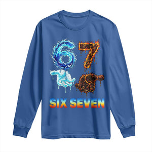 Water Fire Element Six Seven Long Sleeve Shirt Trendy Meme Gift TS12 Royal Blue Print Your Wear