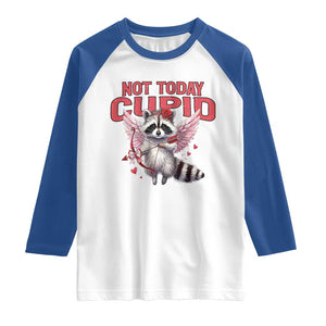 Funny Raccoon Cupid Anti Valentine Raglan Shirt Not Today Cupid TS12 White Royal Print Your Wear