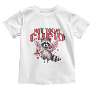 Funny Raccoon Cupid Anti Valentine Toddler T Shirt Not Today Cupid TS12 White Print Your Wear