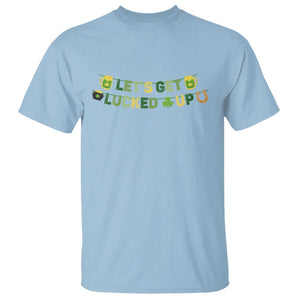 Lets Get Lucked Up T Shirt St Patricks Day Drinking
