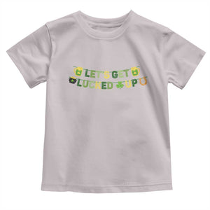 Lets Get Lucked Up Toddler T Shirt St Patricks Day Drinking TS12 Ice Gray Print Your Wear