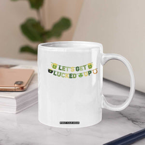 Lets Get Lucked Up Coffee Mug St Patricks Day Drinking TS12 Print Your Wear
