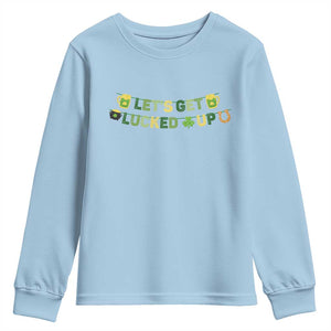 Lets Get Lucked Up Youth Sweatshirt St Patricks Day Drinking TS12 Light Blue Print Your Wear