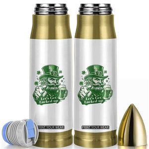 Lets Get Lucked Up Bullet Tumbler St Patricks Day Party Humor TS12 White Print Your Wear