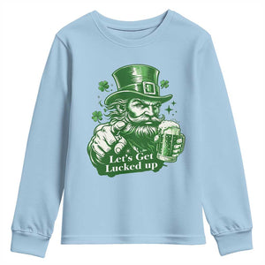 Lets Get Lucked Up Youth Sweatshirt St Patricks Day Party Humor TS12 Light Blue Print Your Wear