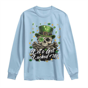 Lets Get Lucked Up Long Sleeve Shirt Lucky Skeleton St Patricks Day TS12 Light Blue Print Your Wear