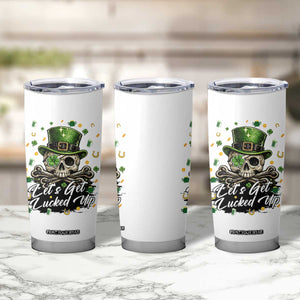 Lets Get Lucked Up Tumbler Cup Lucky Skeleton St Patricks Day TS12 Print Your Wear