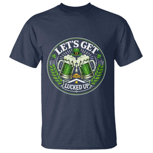 Lets Get Lucked Up T Shirt Funny Saint Patricks Day Lucky Drinking TS12 Navy Print Your Wear