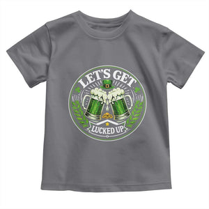 Lets Get Lucked Up Toddler T Shirt Funny Saint Patricks Day Lucky Drinking TS12 Charcoal Print Your Wear