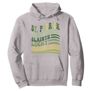 Lets Get Lucked Up Hoodie Funny St Patricks Day TS12 Ice Gray Print Your Wear