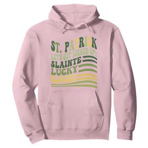 Lets Get Lucked Up Hoodie Funny St Patricks Day TS12 Light Pink Print Your Wear