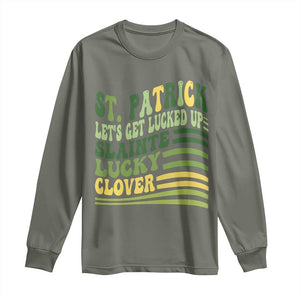 Lets Get Lucked Up Long Sleeve Shirt Funny St Patricks Day TS12 Military Green Print Your Wear
