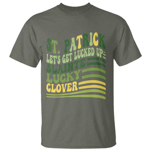 Lets Get Lucked Up T Shirt Funny St Patricks Day TS12 Military Green Print Your Wear