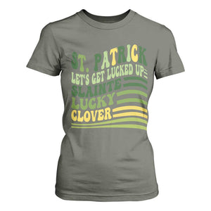 Lets Get Lucked Up T Shirt For Women Funny St Patricks Day TS12 Military Green Print Your Wear