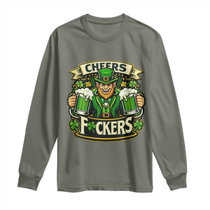 Cheers Fckers Long Sleeve Shirt Funny Leprechaun St Patricks Day Party TS12 Military Green Print Your Wear