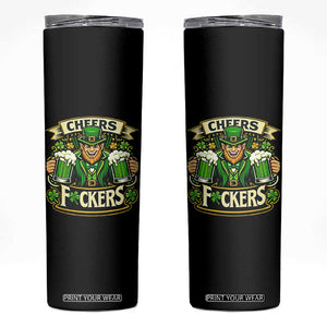 Cheers Fckers Skinny Tumbler Funny Leprechaun St Patricks Day Party TS12 Black Print Your Wear