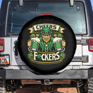 Cheers Fckers Spare Tire Cover Funny Leprechaun St Patricks Day Party TS12 No hole Black Print Your Wear