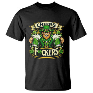 Cheers Fckers T Shirt Funny Leprechaun St Patricks Day Party TS12 Black Print Your Wear