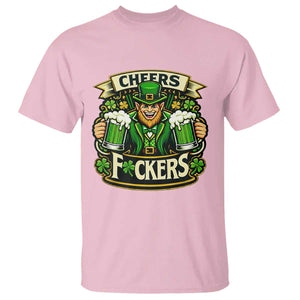 Cheers Fckers T Shirt Funny Leprechaun St Patricks Day Party TS12 Light Pink Print Your Wear