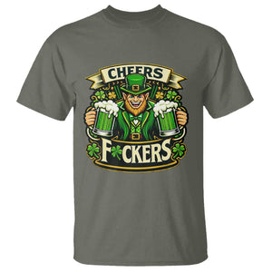 Cheers Fckers T Shirt Funny Leprechaun St Patricks Day Party TS12 Military Green Print Your Wear