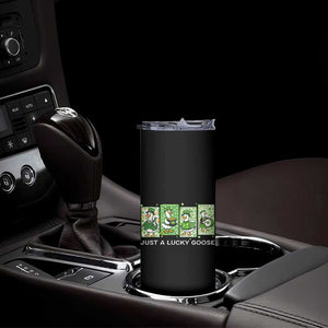 Just A Lucky Goose Skinny Tumbler Funny Irish Crew St Patricks Day TS12 Print Your Wear