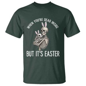 Funny Easter Bunny Skeleton T Shirt Dead Inside But It Is Easter TS12 Dark Forest Green Print Your Wear