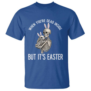 Funny Easter Bunny Skeleton T Shirt Dead Inside But It Is Easter TS12 Royal Blue Print Your Wear