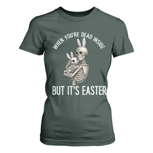 Funny Easter Bunny Skeleton T Shirt For Women Dead Inside But It Is Easter TS12 Dark Forest Green Print Your Wear