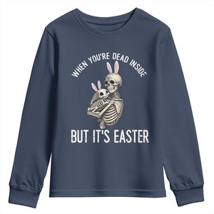 Funny Easter Bunny Skeleton Youth Sweatshirt Dead Inside But It Is Easter TS12 Navy Print Your Wear