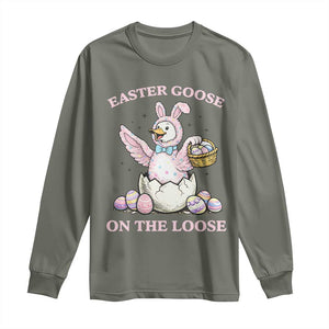 Easter Goose On The Loose Long Sleeve Shirt Funny Easter Egg Hunt Gift TS12 Military Green Print Your Wear