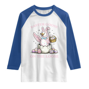 Easter Goose On The Loose Raglan Shirt Funny Easter Egg Hunt Gift TS12 White Royal Print Your Wear